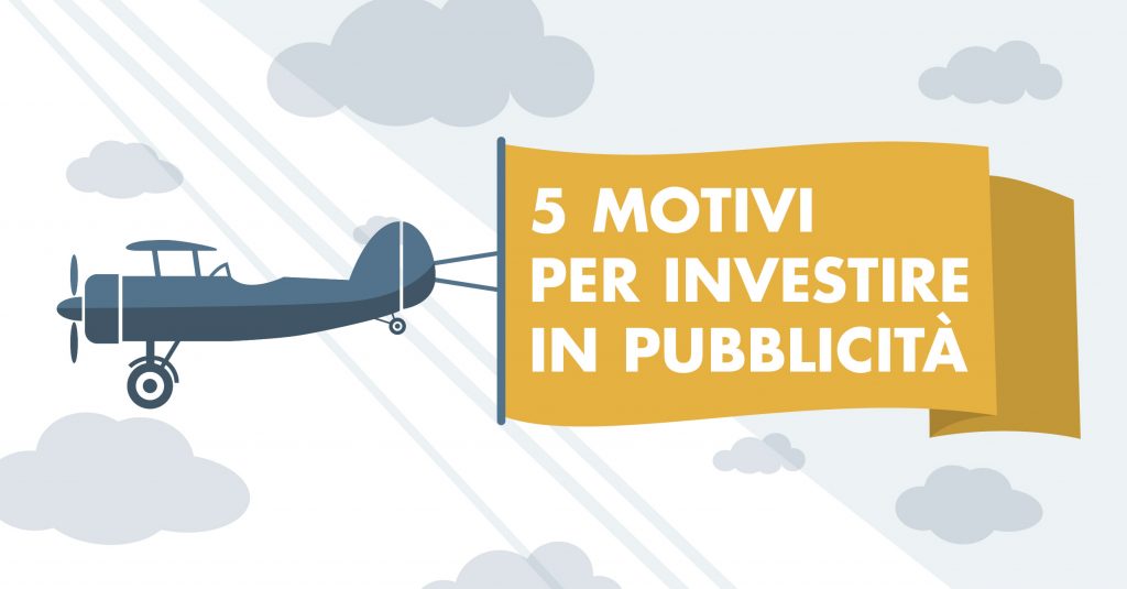 perchè investire in pubblicità