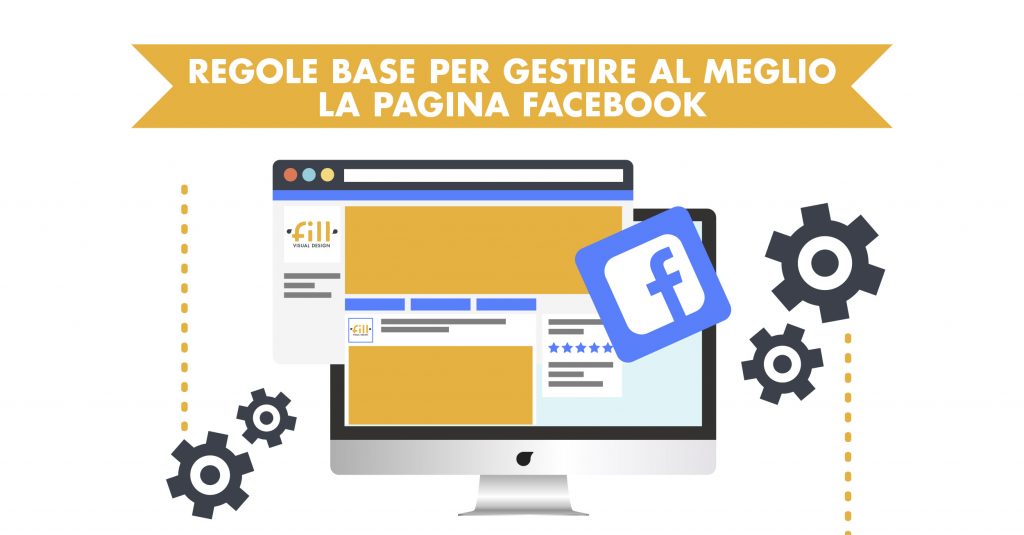 Regole base per gestire al meglio la pagina Facebook