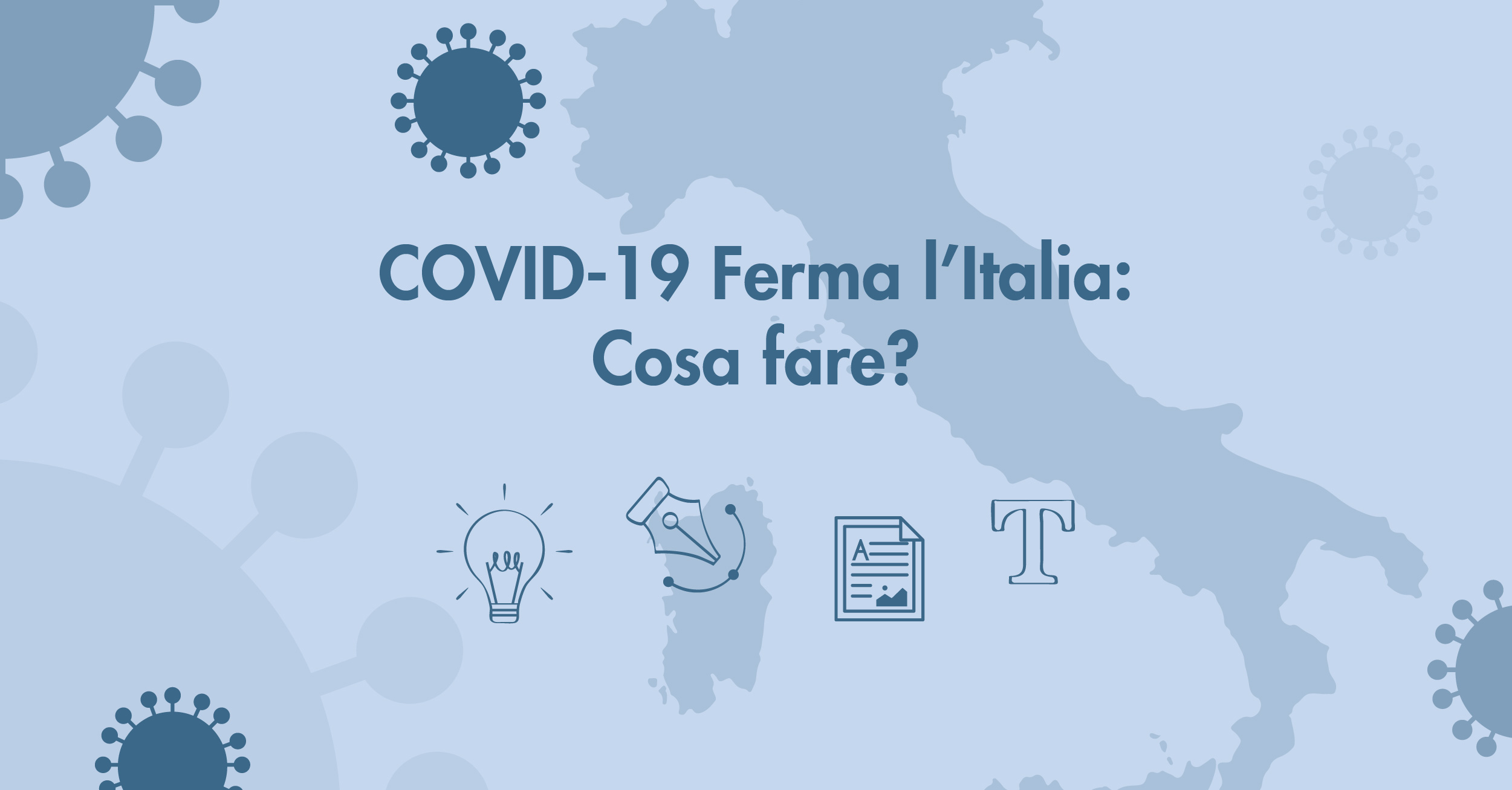 COVID-19 Ferma l’Italia: Cosa fare